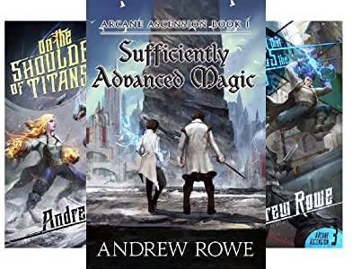 Arcane Ascension Series by Andrew Rowe, Progression Fantasy