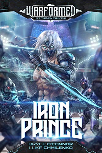 Iron Prince by Bryce O'Connor and Luke Chmilenko, Progression Fantasy