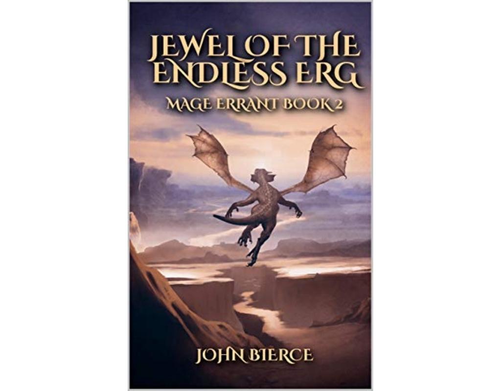 Mage Errant Book 2, Jewel of the Endless Erg, by John Bierce