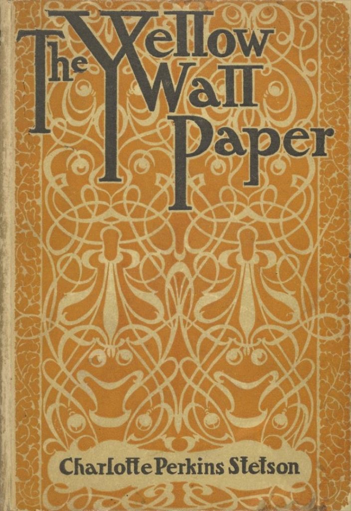 The Yellow Wallpaper by Charlotte Perkins Gilman may be one of the scariest books written in the 1800s